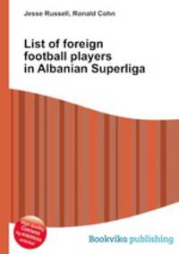 List of foreign football players in Albanian Superliga