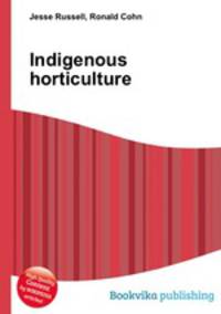 Indigenous horticulture