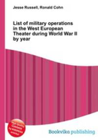 List of military operations in the West European Theater during World War II by year