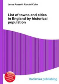 List of towns and cities in England by historical population