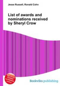 List of awards and nominations received by Sheryl Crow