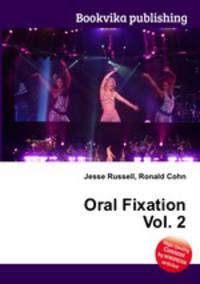 Oral Fixation Vol. 2