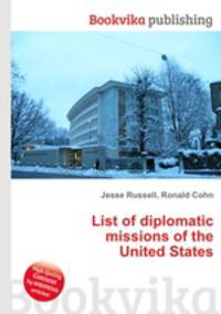 List of diplomatic missions of the United States