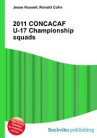 2011 CONCACAF U-17 Championship squads