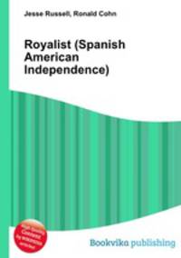 Royalist (Spanish American Independence)