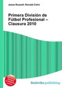 Primera Division de Futbol Profesional – Clausura 2010