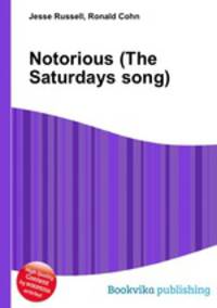 Notorious (The Saturdays song)
