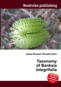 Taxonomy of Banksia integrifolia