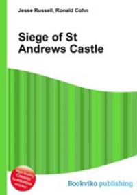 Siege of St Andrews Castle