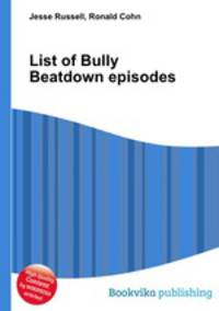 List of Bully Beatdown episodes