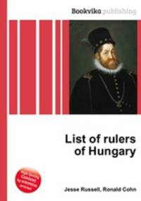 List of rulers of Hungary