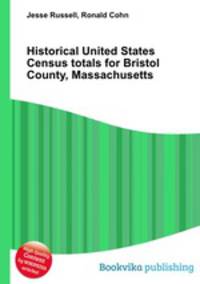 Historical United States Census totals for Bristol County, Massachusetts
