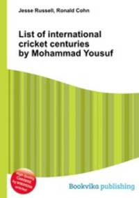 List of international cricket centuries by Mohammad Yousuf