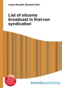 List of sitcoms broadcast in first-run syndication