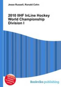 2010 IIHF InLine Hockey World Championship Division I