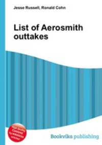 List of Aerosmith outtakes