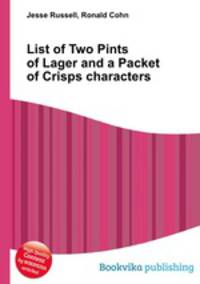 List of Two Pints of Lager and a Packet of Crisps characters