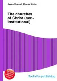 The churches of Christ (non-institutional)