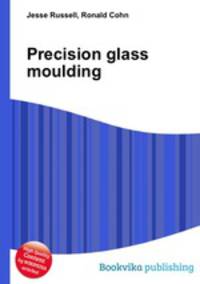 Precision glass moulding
