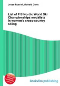 List of FIS Nordic World Ski Championships medalists in women