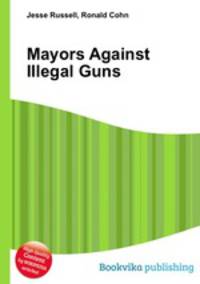 Mayors Against Illegal Guns