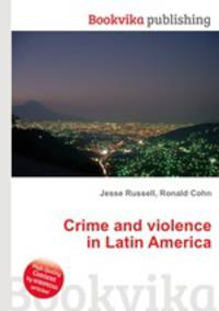 Crime and violence in Latin America