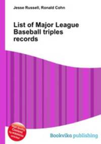 List of Major League Baseball triples records