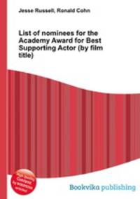 List of nominees for the Academy Award for Best Supporting Actor (by film title)