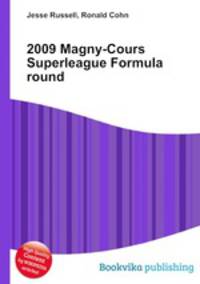 2009 Magny-Cours Superleague Formula round
