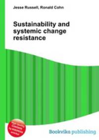 Sustainability and systemic change resistance