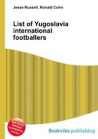 List of Yugoslavia international footballers