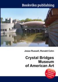 Crystal Bridges Museum of American Art