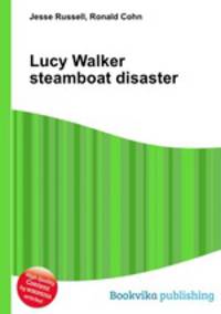 Lucy Walker steamboat disaster