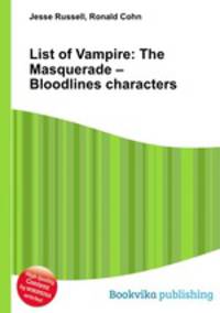 List of Vampire: The Masquerade – Bloodlines characters