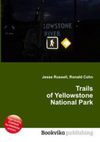 Trails of Yellowstone National Park