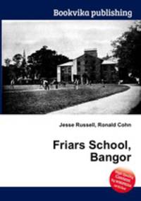 Friars School, Bangor