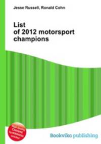 List of 2012 motorsport champions
