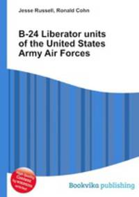 B-24 Liberator units of the United States Army Air Forces