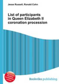 List of participants in Queen Elizabeth II coronation procession