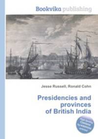 Presidencies and provinces of British India