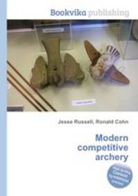 Modern competitive archery