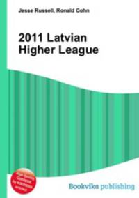 2011 Latvian Higher League