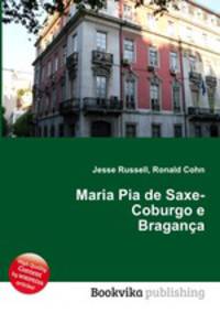 Maria Pia de Saxe-Coburgo e Braganca