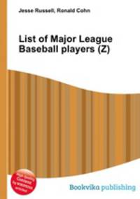 List of Major League Baseball players (Z)