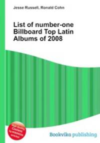 List of number-one Billboard Top Latin Albums of 2008
