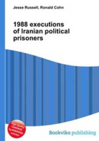 1988 executions of Iranian political prisoners