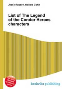 List of The Legend of the Condor Heroes characters