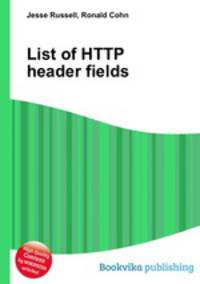List of HTTP header fields