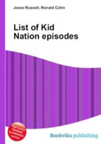 List of Kid Nation episodes