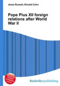 Pope Pius XII foreign relations after World War II